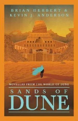 Sands of Dune: Novellas from the world of Dune - Brian Herbert, Kevin J. Anderson