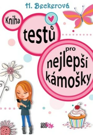 Kniha testů pro nejlepší kámošky - Helaine Beckerová