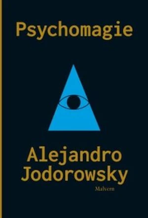 Psychomagie - Alejandro Jodorowsky