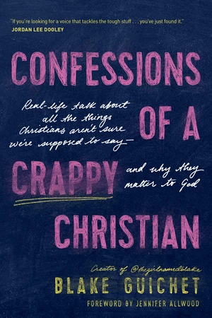 Confessions of a Crappy Christian