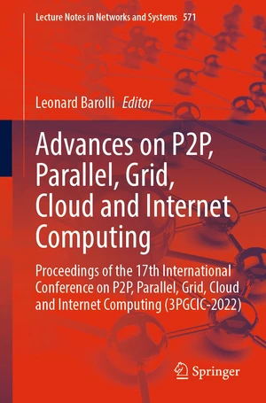 Advances on P2P, Parallel, Grid, Cloud and Internet Computing