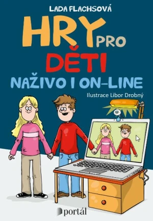 Hry pro děti naživo i on-line - Lada Flachsová