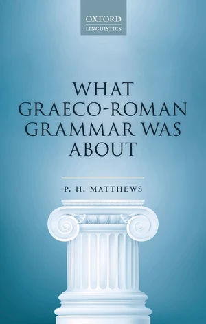 What Graeco-Roman Grammar Was About