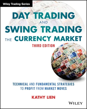 Day Trading and Swing Trading the Currency Market