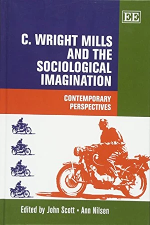 C. Wright Mills and the Sociological Imagination