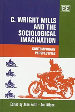 C. Wright Mills and the Sociological Imagination