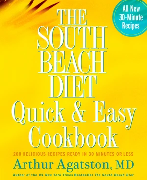 The South Beach Diet Quick and Easy Cookbook