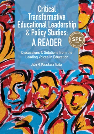 Critical Transformative Educational Leadership and Policy Studies - A Reader