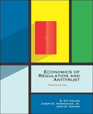 Economics of Regulation and Antitrust, fourth edition