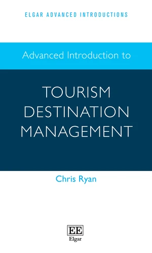 Advanced Introduction to Tourism Destination Management