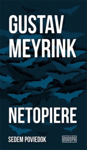 Netopiere - Gustav Meyrink