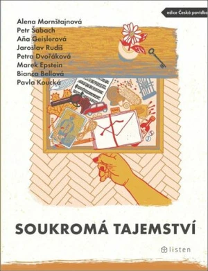 Soukromá tajemství - Bianca Bellová, Petr Šabach, Jaroslav Rudiš, Petra Dvořáková, Aňa Geislerová, Alena Mornštajnová - e-kniha