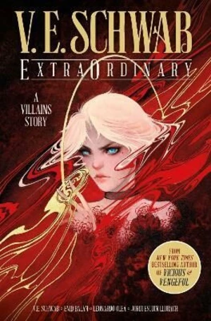 ExtraOrdinary. A Villains Story - Victoria Schwabová, Enid Balam