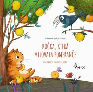 Kočka, která milovala pomeranče - Viktoria Soltis-Doan