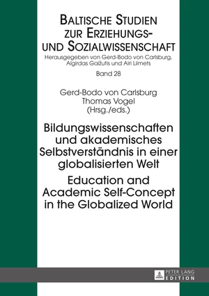 Bildungswissenschaften und akademisches SelbstverstÃ¤ndnis in einer globalisierten Welt- Education and Academic Self-Concept in the Globalized World