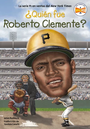 Â¿QuiÃ©n fue Roberto Clemente?