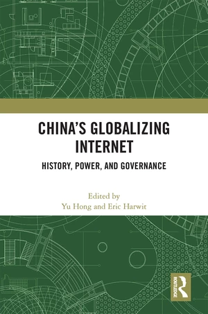 Chinaâs Globalizing Internet