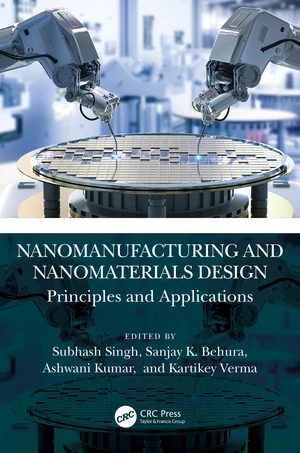 Nanomanufacturing and Nanomaterials Design