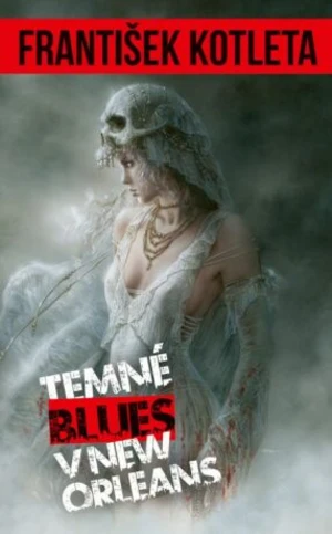 Temné blues v New Orleans - František Kotleta - e-kniha