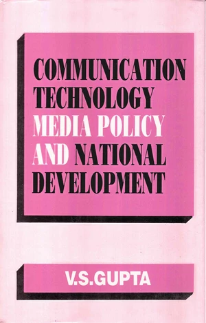 Communication Technology, Media Policy And National Development