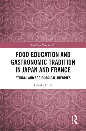 Food Education and Gastronomic Tradition in Japan and France