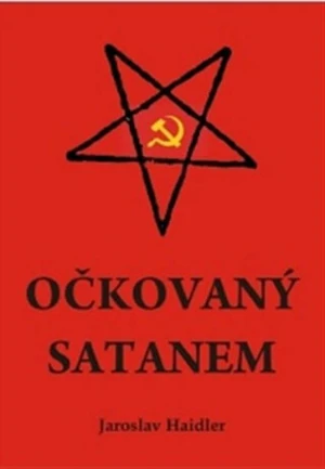 Očkovaný Satanem - Haidler Jaroslav