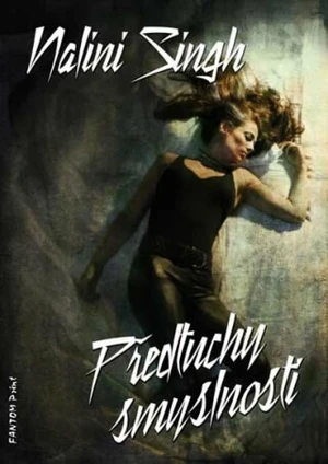 Předtuchy smyslnosti - Nalini Singh