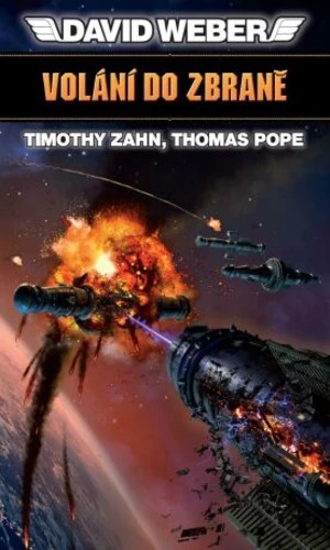 Volání do zbraně - Timothy Zahn, David Weber, Thomas Pope