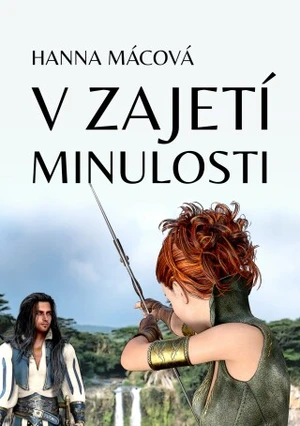 V zajetí minulosti - Hanna Mácová - e-kniha