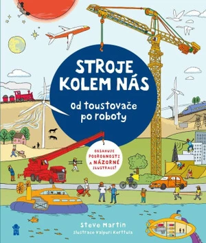 Stroje v našem životě - Steve Martin, Valpuri Kerttula