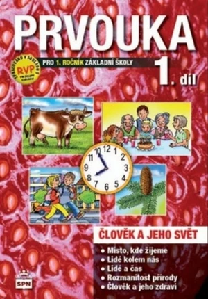 Prvouka 1.ročník ZŠ - Člověk a jeho svět - Učebnice 1.díl (nová řada dle RVP)