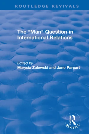 The "Man" Question in International Relations