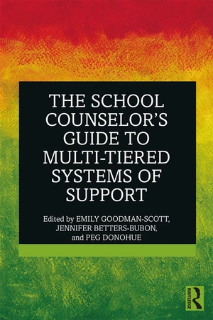 The School Counselorâs Guide to Multi-Tiered Systems of Support