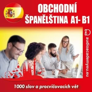 Obchodní španělština A1 - B1 - Tomáš Dvořáček - audiokniha
