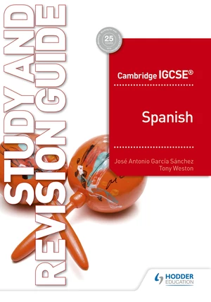 Cambridge IGCSEâ¢ Spanish Study and Revision Guide