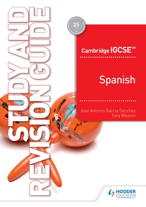 Cambridge IGCSEâ¢ Spanish Study and Revision Guide