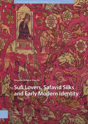 Sufi Lovers, Safavid Silks and Early Modern Identity