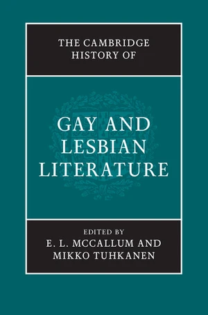 The Cambridge History of Gay and Lesbian Literature