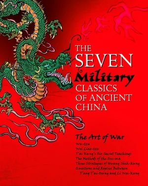 The Seven Military Classics of Ancient China