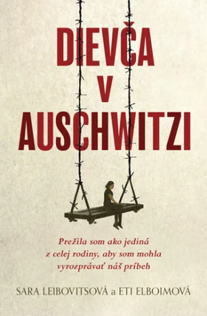 Dievča v Auschwitzi - Eti Elboimová, Sara Leibovitsová