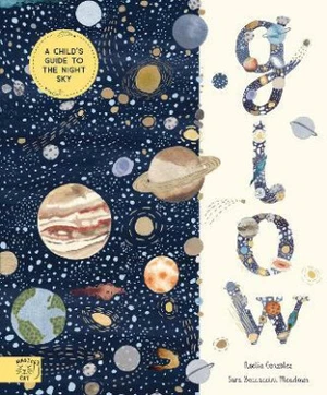 Glow: A Children´s Guide to the Night Sky (Defekt) - Noelia Gonzalez