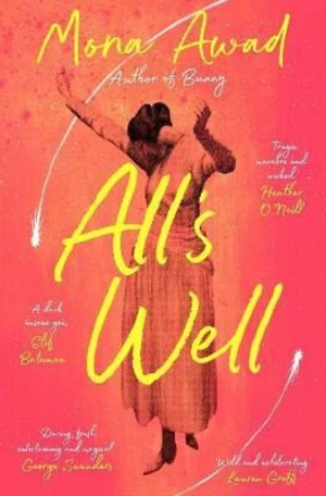 All´s Well (Defekt) - Mona Awad