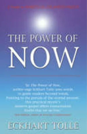 The Power of Now - Eckhart Tolle
