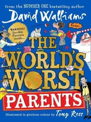 The World's Worst Parents - David Walliams