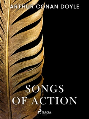 Songs of Action - Sir Arthur Conan Doyle - e-kniha