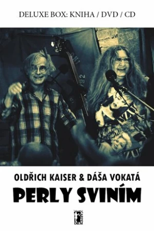 Perly sviním - Oldřich Kaiser, Dáša Vokatá