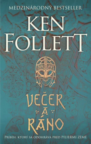 Večer a ráno - Ken Follett