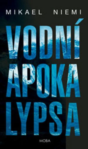 Vodní apokalypsa - Mikael Niemi