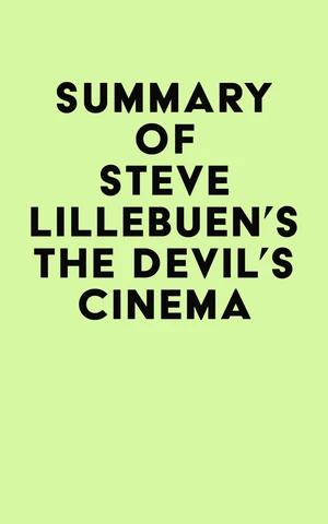 Summary of Steve Lillebuen's The Devil's Cinema