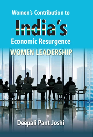 Womens Contribution To India's Economic Resurgence Women Leadership